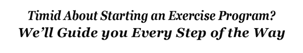 Guidance Timid about starting an exercise program
